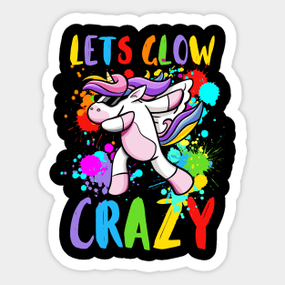 Let's Glow Crazy Glow  crazy Party Sticker